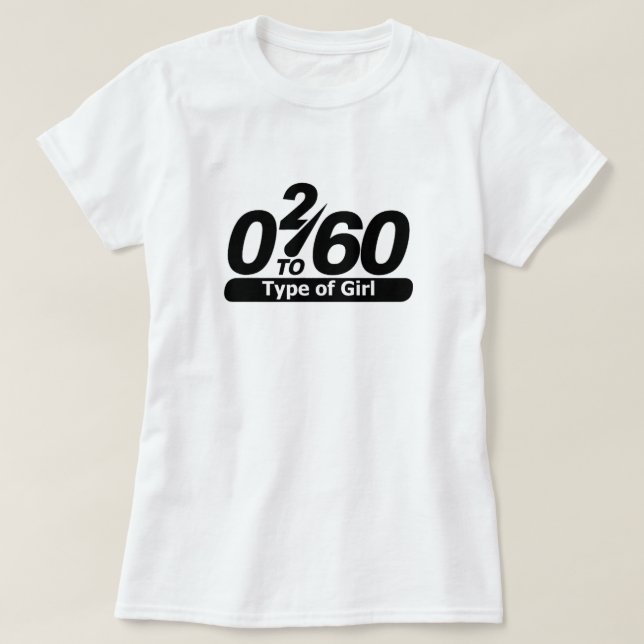 0 2 60 Type of Girl T-Shirt (Design vorne)