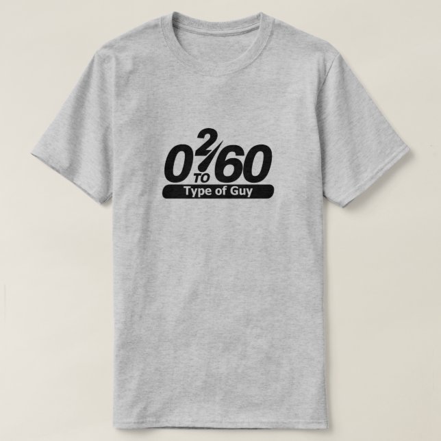 0 2 60 Type of Guy T-Shirt (Design vorne)