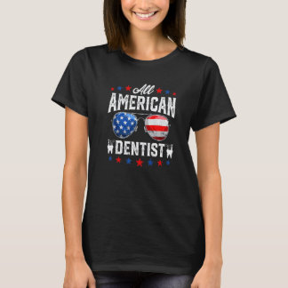 0 All American Dentist 4. Juli Patriotisch Us Fl T-Shirt