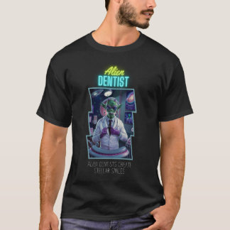 0 Außerirdischer terrestrischer Zahnarzt schafft s T-Shirt