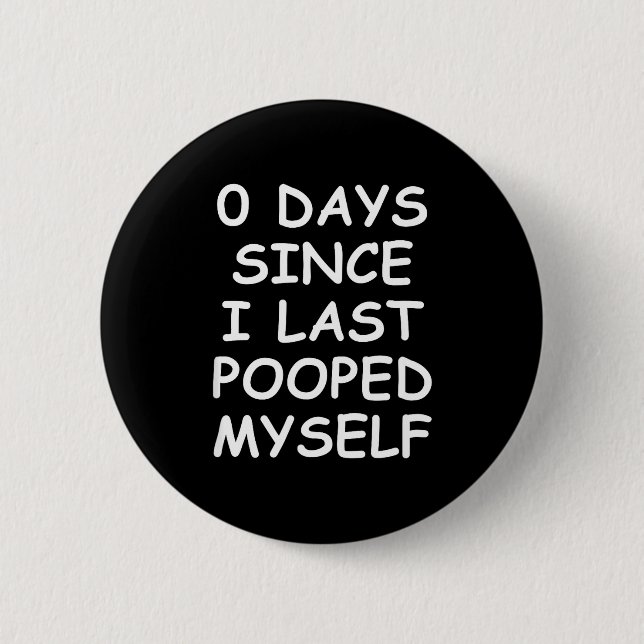 0 Days Since I Last Oped Myself, Funny, Jokes, Sar Button (Vorderseite)