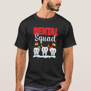 0 Dental Squad Zahnarzt Zahn Doktor Weihnachten Za T-Shirt
