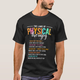 0 Die Gesetze der Physiotherapie Physiotherapeut  T-Shirt