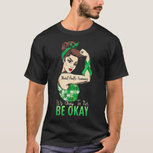 0 Es ist okay, nicht okay zu sein – Bewusstsein fü T-Shirt