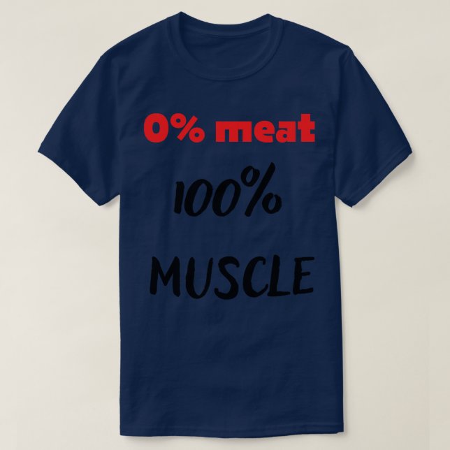 0 Fleisch 100 Muskel T-Shirt (Design vorne)
