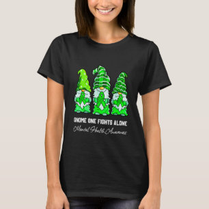 0 Gnom Eins kämpft allein Grüne Schleife Psychisch T-Shirt
