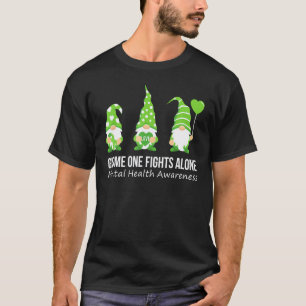 0 Gnom Eins kämpft allein Psychische Gesundheitsau T-Shirt