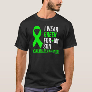 0 Ich trage Grün für meinen Sohn Mental Health Awa T-Shirt