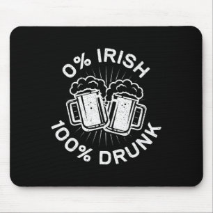 0% Irisch 100% Betrunken Saint Patrick Day 1 Mousepad