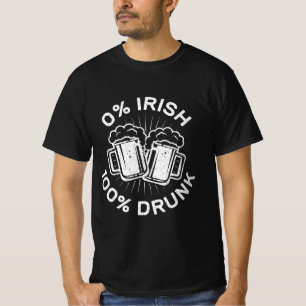 0% Irisch 100% Betrunken Saint Patrick Day 1 T-Shirt
