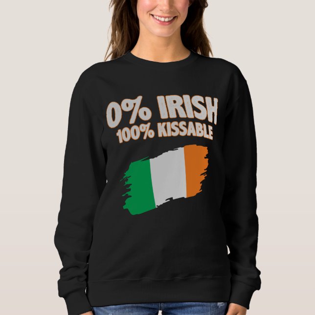 0 % Irisch 100 % Kissable Sweatshirt (Vorderseite)