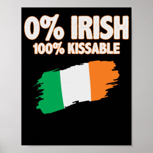 0% Irisch 100% Küssbar Poster