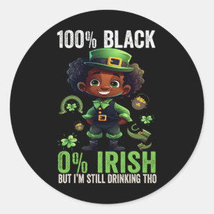 0% irisch 100% Schwarz -lustiger St. Patricks Day Runder Aufkleber