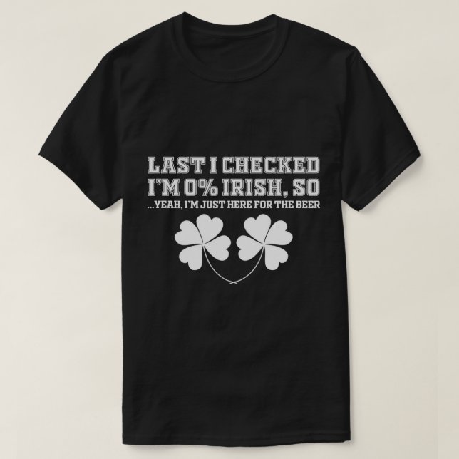 0% Irisch, Hier für den Beer Funny St Patrick Day T-Shirt (Design vorne)
