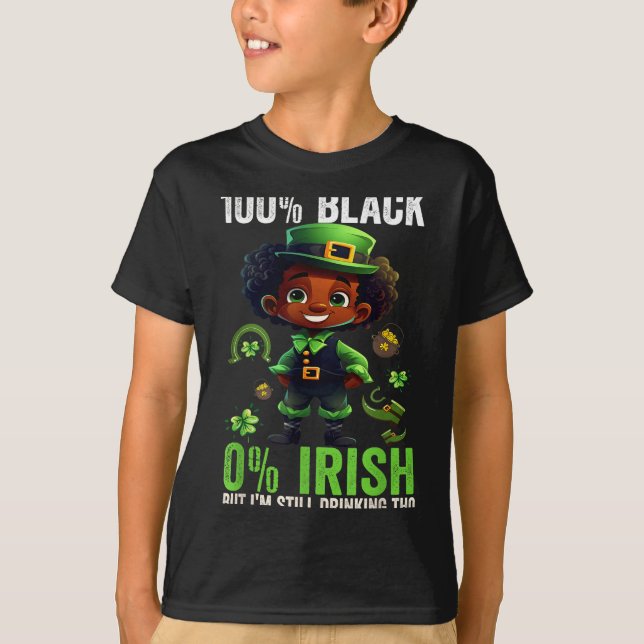 0% Irish 100% Black -funny St. Patricks Day Black  T-Shirt (Vorderseite)
