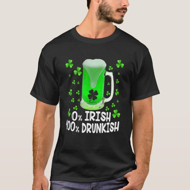 0 Irish 100 Drunkish Funny Drinking St Patricks D T-Shirt (Vorderseite)
