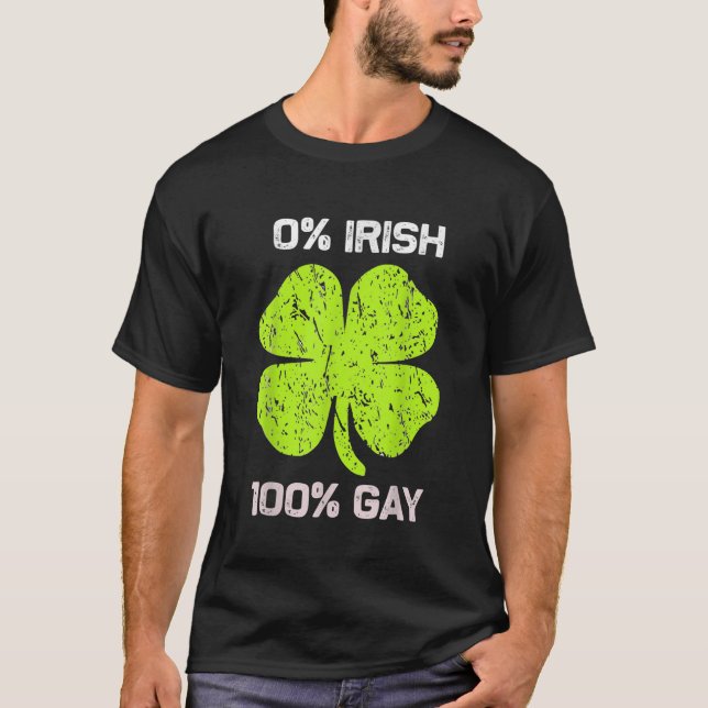 0 Irish 100 Gay Funny St St. Patricks Day T-Shirt (Vorderseite)