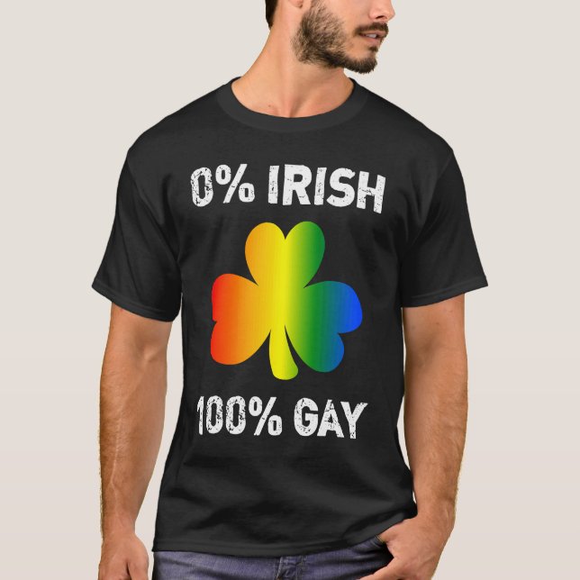 0 Irish 100 Gay  St Saint Patrick's Day T-Shirt (Vorderseite)