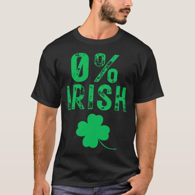0 Irish  St Patrick s Day T-Shirt (Vorderseite)