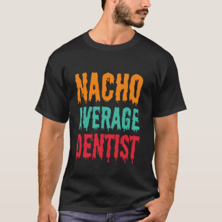 0 Kein Durchschnittlicher Zahnarzt Lustiger Zahnar T-Shirt