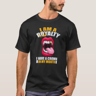 0 Königshaus Mit Einem Zahnarzt Lippenstift Schmer T-Shirt