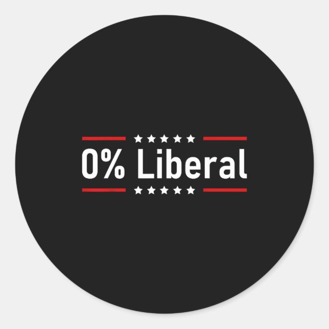 0% Liberal - Zero Percent Statement  Runder Aufkleber (Vorderseite)