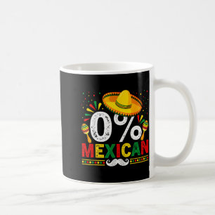0% Mexikanisch Lustig Cinco De Mayo Sombrero Latin Kaffeetasse