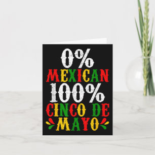 0% Mexikanisches 100% Cinco De Mayo Funny Fiesta P Karte