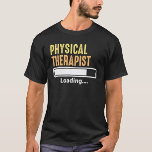 0 Physiotherapeut wird geladen - Physiotherapie-An T-Shirt