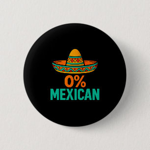 0 Prozent mexikanischer lustiger Cinco de Mayo Som Button