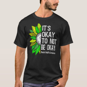 0 Psychische Gesundheit Bewusstsein Sonnenblume Es T-Shirt