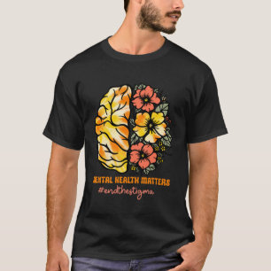 0 Psychische Gesundheit zählt Stigma beenden Gehir T-Shirt
