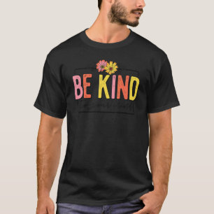 0 Retro Floral Sei freundlich zu deinem Verstand P T-Shirt