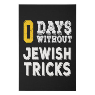 0 Tage ohne jüdische Tricks Künstlicher Leinwanddruck