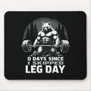 0 Tage seit dem übersprungenen Beintraining Kraftt Mousepad