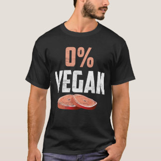 0% Vegan Null Prozent vegetarisches Proud Fleisch T-Shirt