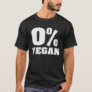 0 Vegan Veganismus auf pflanzlicher Basis Diät Pfl T-Shirt