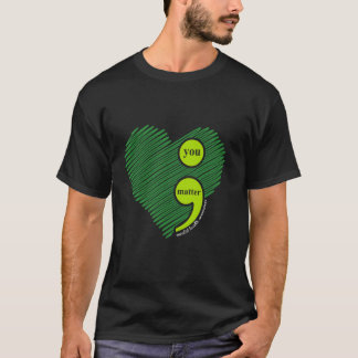 0 You Matter Semicolon Mental Health Awareness Ins T-Shirt