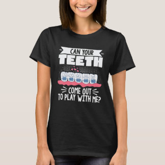0 Zahnärztlicher Kieferorthopäde Können Ihre Zähne T-Shirt