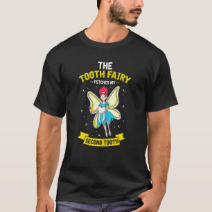 0 Zahnfee der Frauen holte meinen zweiten Zähne De T-Shirt