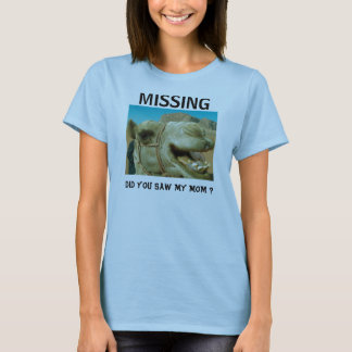 0A191236, TAT SIE SAH MEINE MAMA? , VERMISST T-Shirt