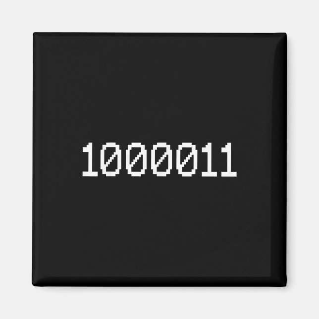 1000011 Binärcode für 67 Lustiger Tech-Meme Comput Magnet (Vorne)