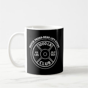1000 lbs Pfund Club Gym Weightlift Totenlift sein Kaffeetasse