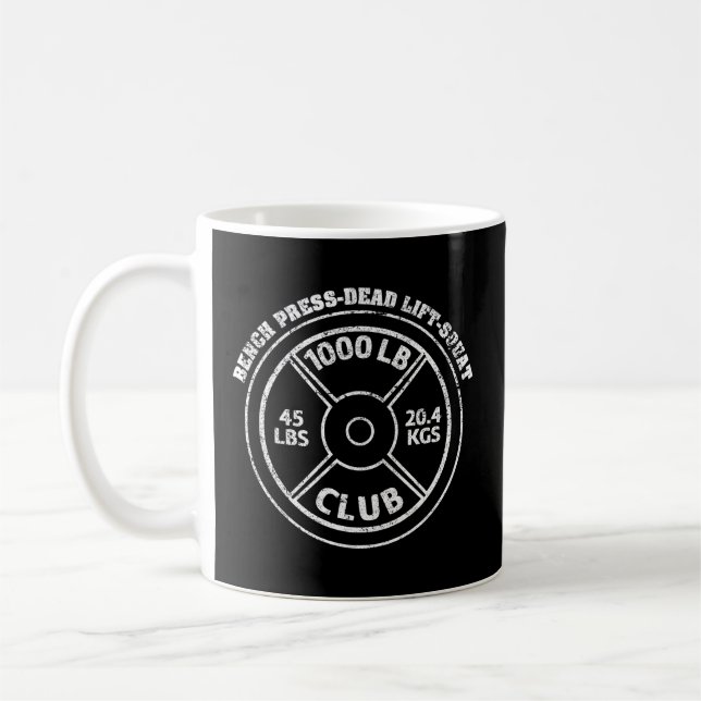 1000 lbs Pfund Club Gym Weightlift Totenlift sein Kaffeetasse (Links)