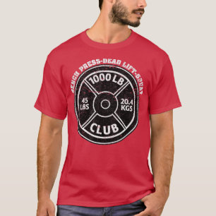 1000 lbs Pfund Club Gym Weightlift Totenlift sein T-Shirt