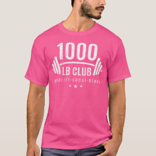 1000 Pfund Club T-Shirt - Geschenk für Gewichthebe