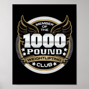 1000 Pfund Gewichtheber Club Mitglied Kraftsportle Poster