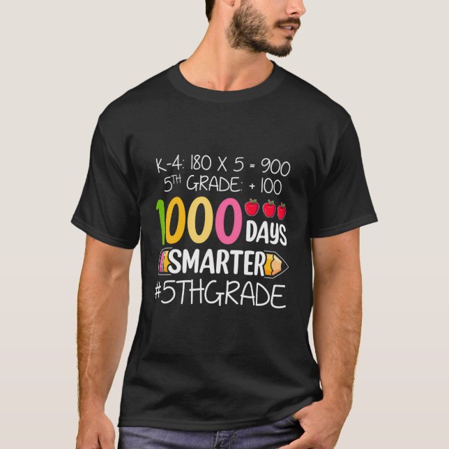1000 Tage Smarter fünfter fünfter Schulleiter T-Shirt (Vorderseite)