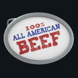 100 % Alle amerikanischen Rindenschnüre Ovale Gürtelschnalle<br><div class="desc">100% All Ameican Beef,  lustige Schnallen. Adult Humor,  beleidigend,  lustig,  4. Juli,  Amerika,  Homosexuelle T-Shirts,  Tanks,  Aufkleber,  Hüte und mehr.</div>