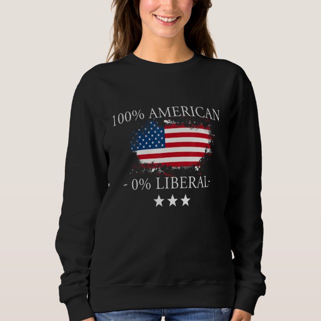 100 Amerikaner 0 Liberale Sweatshirt (Vorderseite)